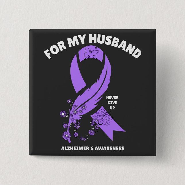 Alzheimer's Awareness - For My Husband Button (Front)