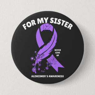 Alzheimer's Awareness - For My Sister Button