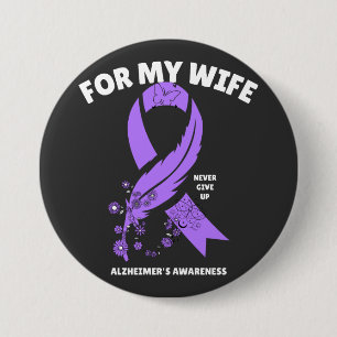 Alzheimer's Awareness - For My Wife Button