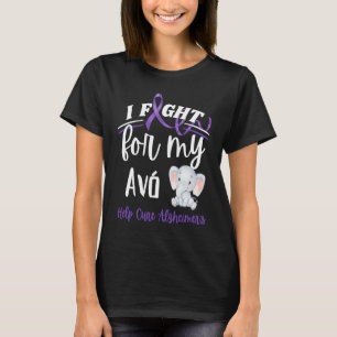 Alzheimer's Awareness I Fight For Avo Alzheimer's  T-Shirt
