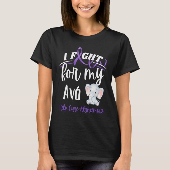 Alzheimer's Awareness I Fight For Avo Alzheimer's  T-Shirt (Front)