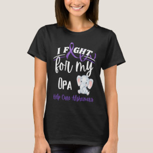 Alzheimer's Awareness I Fight For Opa Alzheimer's  T-Shirt