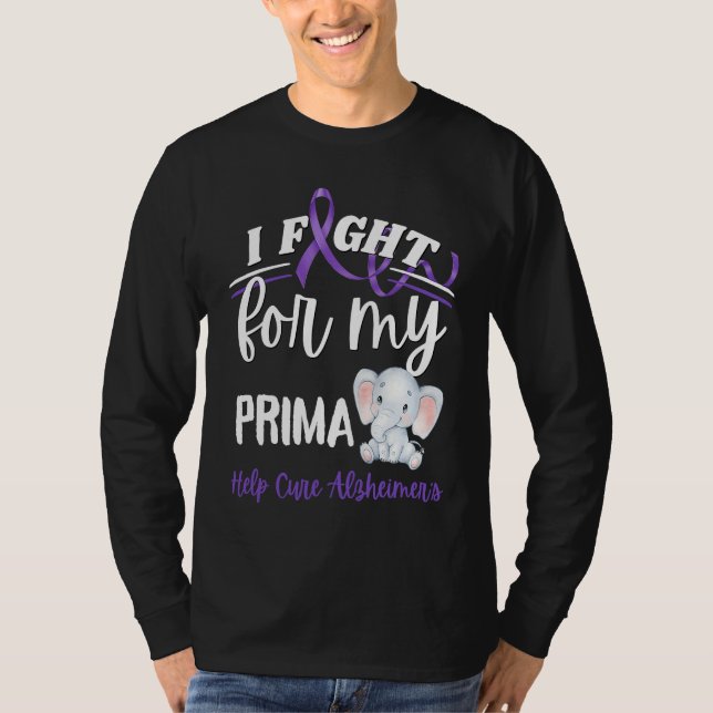 Alzheimer's Awareness I Fight For Prima Alzheimer' T-Shirt (Front)