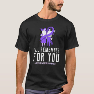 Alzheimers Awareness I Wear Purple for I'll Rememb T-Shirt