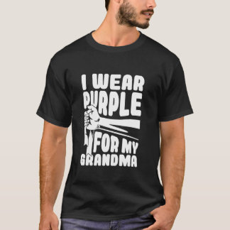 Alzheimers Awareness - I Wear Purple For My Grandm T-Shirt