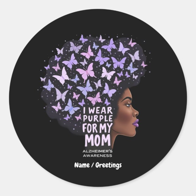 Alzheimer's Awareness – I Wear Purple for My Mom  Classic Round Sticker (Front)
