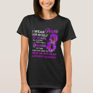Alzheimer's Awareness I Wear Purple For Myself Sun T-Shirt