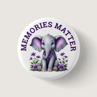 Alzheimer's Awareness Memories Matter Elephant  Button