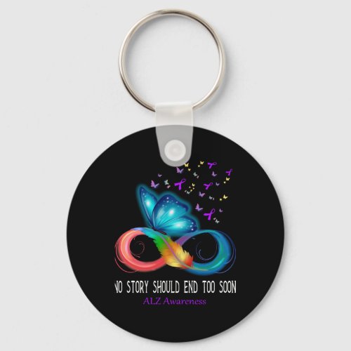 Alzheimers Awareness No Story Should End Oo Soon A Keychain