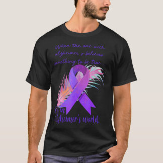 Alzheimer's Awareness Ribbon It Is In Alzheimer's  T-Shirt