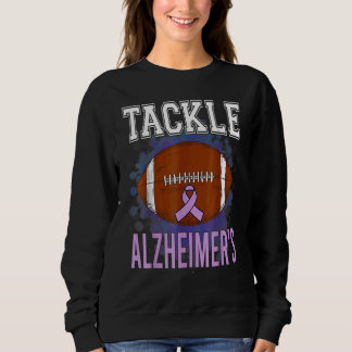 Alzheimer's Awareness Tackle Football For Dementia Sweatshirt