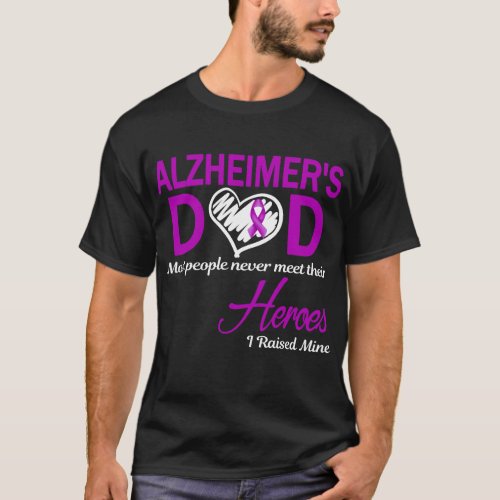 Alzheimers Dad I Raised Mine T_Shirt