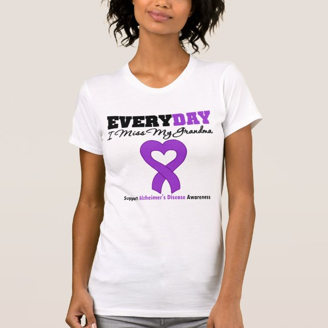 Alzheimer's Disease Every Day I Miss My Grandma T-Shirt (Front)