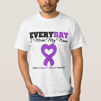 Alzheimer's Disease Every Day I Miss My Nana T-Shirt