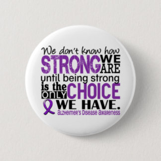 Alzheimer's Disease How Strong We Are Button