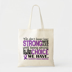 Alzheimer's Disease How Strong We Are Tote Bag