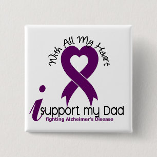 Alzheimers Disease I Support My Dad Pinback Button