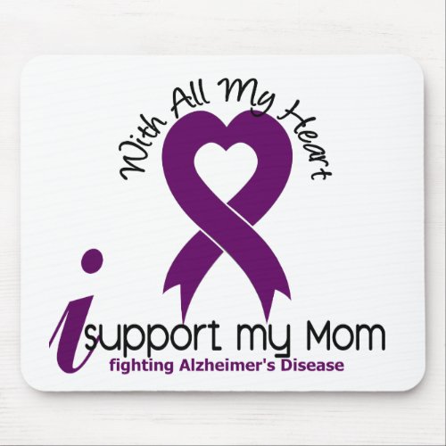 Alzheimers Disease I Support My Mom Mouse Pad