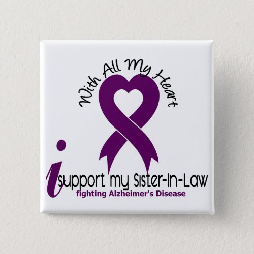 Alzheimers Disease I Support My Sister_In_Law Button