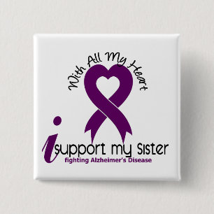 Alzheimers Disease I Support My Sister Pinback Button
