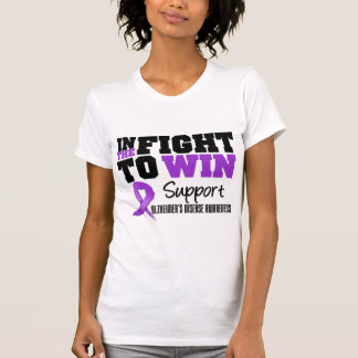 Alzheimer's Disease In The Fight To Win T-Shirt