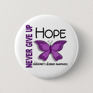 Alzheimer's Disease Never Give Up Hope Butterfly 4 Pinback Button