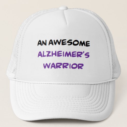 alzheimers warrior awesome trucker hat