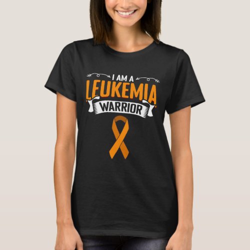 Am A Leukemia Warrior Orange Ribbon Awareness Figh T_Shirt