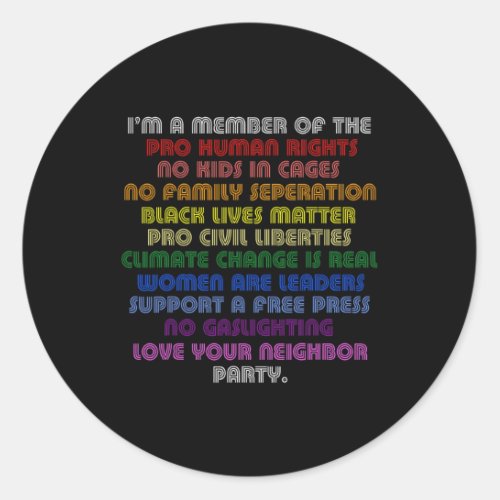 Am A Member Of The Pro Human Rights No Kids In Cag Classic Round Sticker