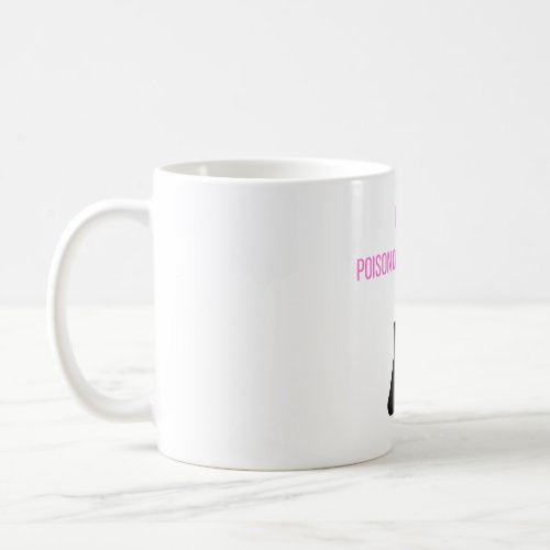 am a Poison Control Nurse _ Poison Control Nurse Coffee Mug