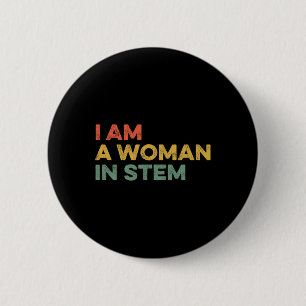 Am A Woman In Stem Steminist Science Feminist Math Button