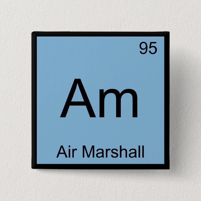 Am - Air Marshall Chemistry Element Symbol T-Shirt Pinback Button (Front)