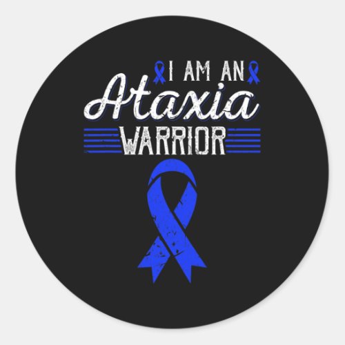 Am An Ataxia Warrior Blue Ribbon Awareness  Classic Round Sticker