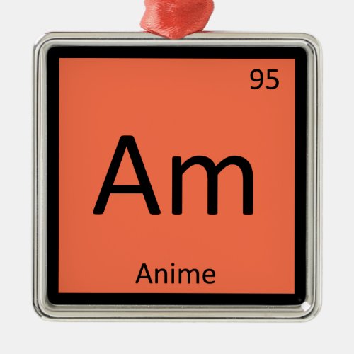 Am _ Anime Animation Chemistry Periodic Table Metal Ornament
