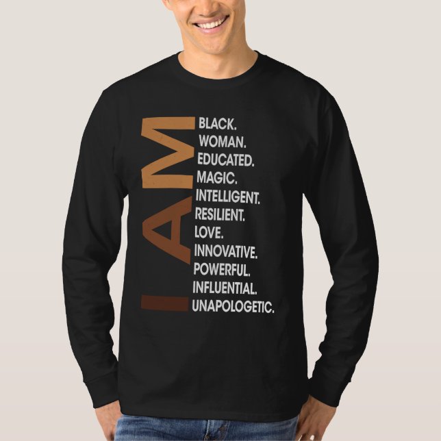 Am Black Woman Unapologetically Black History Mont T-Shirt (Front)