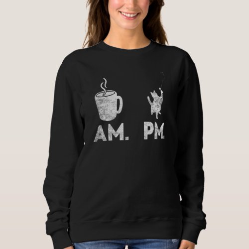 Am Coffee Pm Plays With My Cat  cats And Coffee Sweatshirt