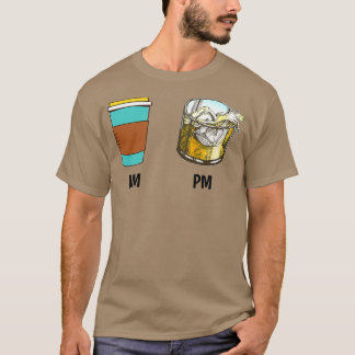 AM Coffee PM Win  - 18  T-Shirt