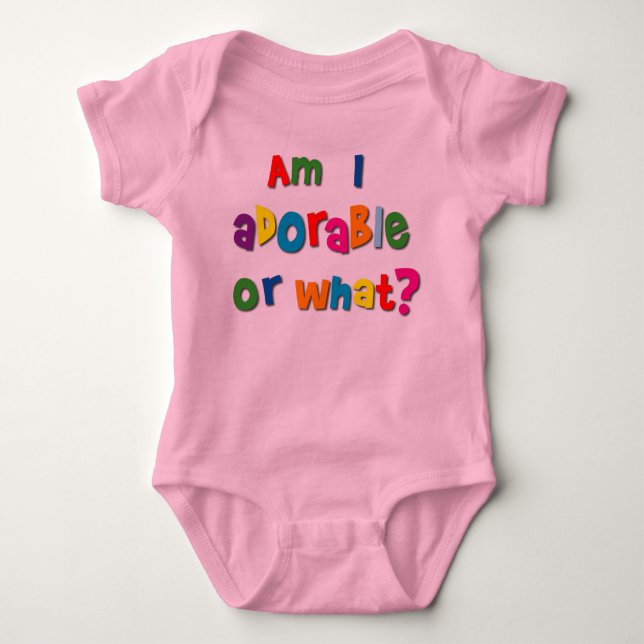 Am I Adorable Infant Creeper (Front)