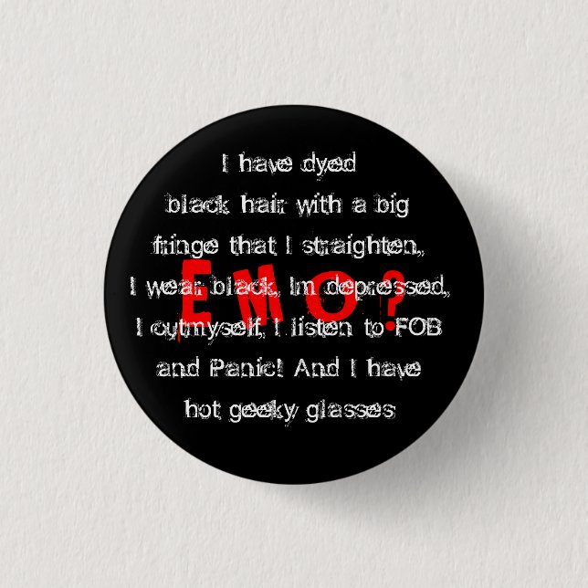 am i E M O ? Pinback Button (Front)