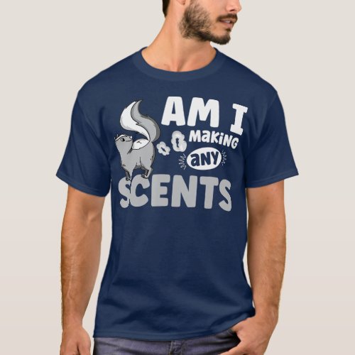 Am I making any scents Costume for a Skunk Pet Own T_Shirt