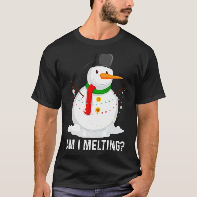 Am I Melting  Snowman Melting In Spring Spring T-Shirt (Front)