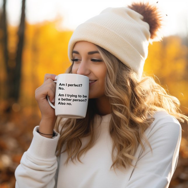 Am I Perfect Funny Sarcastic Personalized Coffee Mug (Creator Uploaded)