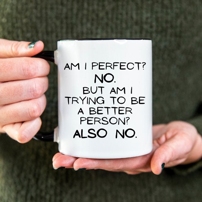 Am I Perfect? No. Funny Handwritten Minimalistic Two-Tone Coffee Mug (Creator Uploaded)