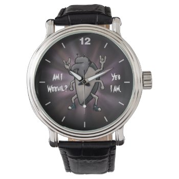 Am I Weevil Cool Heavy Metal Watch by BastardCard at Zazzle