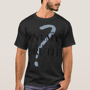 Am I your enemy because I tell you the truth KJV B T-Shirt