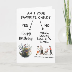 Am I Your Favorite Child Card Funny Mom Birthday