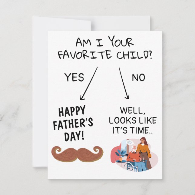 Am I Your Favorite Child Funny Father’s Day Note Card (Front)