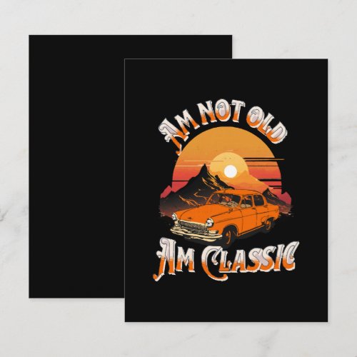 am not old am classic enclosure card