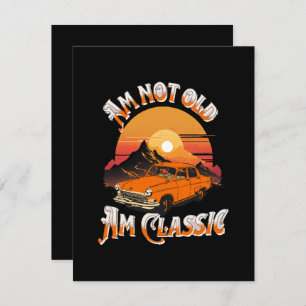 am not old am classic enclosure card