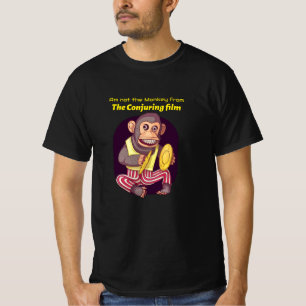 Am not the Monkey from the Conjuring film T-Shirt